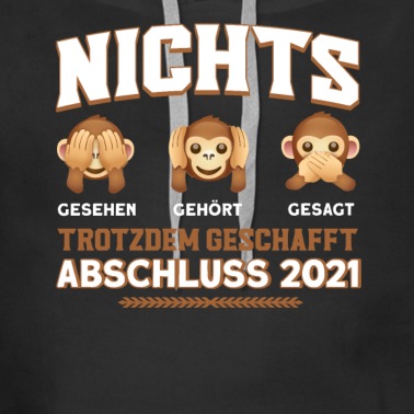 Abschlussfeier Hoodie - Abi Studium Abschluss 2021 Abschlussfeier Spruch