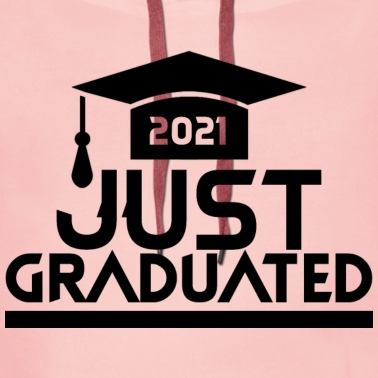 Abschlussfeier Hoodie - Just Graduated 2021
