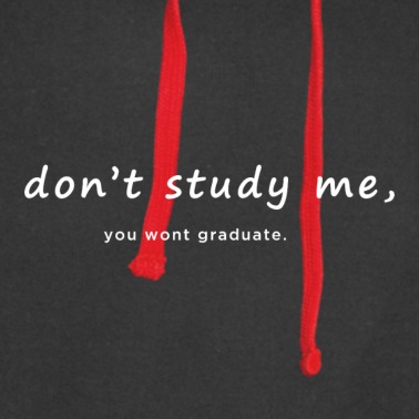 Abschlussfeier Hoodie - Lustiger Studenten Spruch