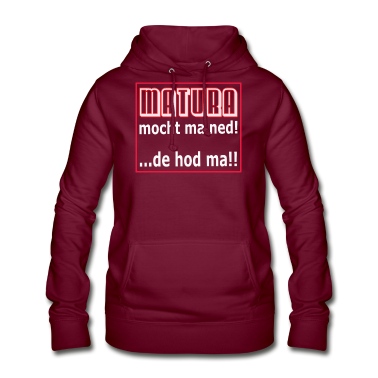 Abschlussfeier Hoodie - Matura mocht ma ned, de hod ma!