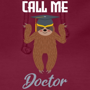 Abschlussfeier Hoodie - Doktor Abschluss Faultier Doktorarbeit