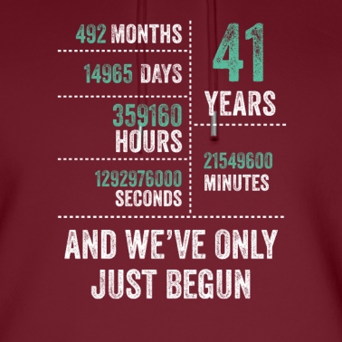Abschlussfeier Hoodie - 41 Jahre und wir haben gerade erst angefangen Lustiger Geburtstag