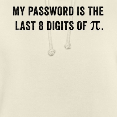 Abschlussfeier Hoodie - Mein Passwort sind die letzten 8 Stellen von Pi