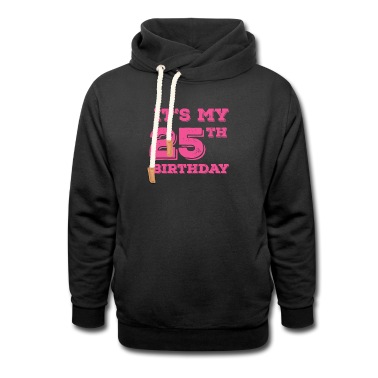 Abschlussfeier Hoodie - Es ist mein 25. Geburtstag
