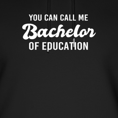 Abschlussfeier Hoodie - You Can Call Me Bachelor of Education - Vintage