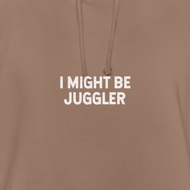 Abschlussfeier Hoodie - Ich könnte Jongleur sein