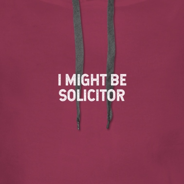 Abschlussfeier Hoodie - Ich könnte Anwalt sein