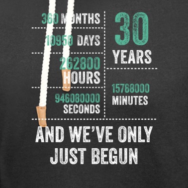 Abschlussfeier Hoodie - 30 Jahre und wir haben gerade erst angefangen Lustiger Geburtstag