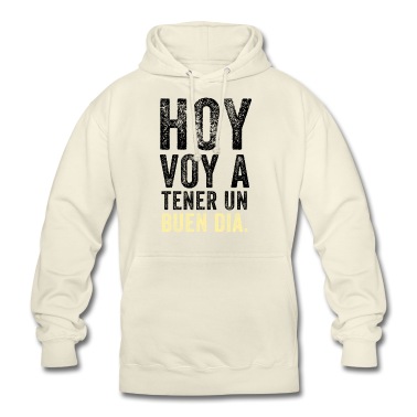 Abschlussfeier Hoodie - Hoy Voy a Tener Un Buen Dia
