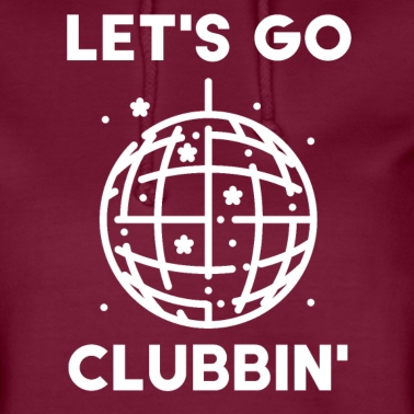 Abschlussfeier Hoodie - Let's Go Clubbin Disco