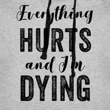 Abschlussfeier Hoodie - Alles tut weh und ich sterbe
