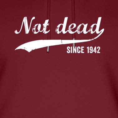 Abschlussfeier Hoodie - Nicht tot seit 1942 Lustiger Geburtstag