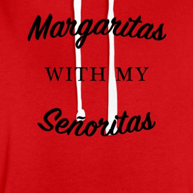 Abschlussfeier Hoodie - Margaritas mit meinen Senoritas