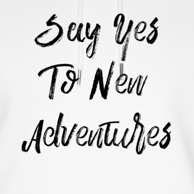 Abschlussfeier Hoodie - Sagen Sie Ja zu neuen Abenteuern