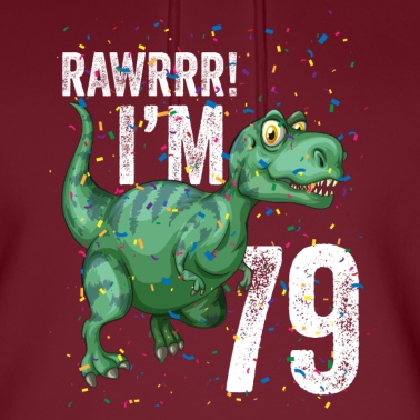 Abschlussfeier Hoodie - Rawrrr Ich bin 79 Lustiger Dinosaurier Geburtstag