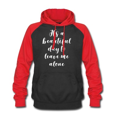 Abschlussfeier Hoodie - Es ist ein schöner Tag, mich in Ruhe zu lassen