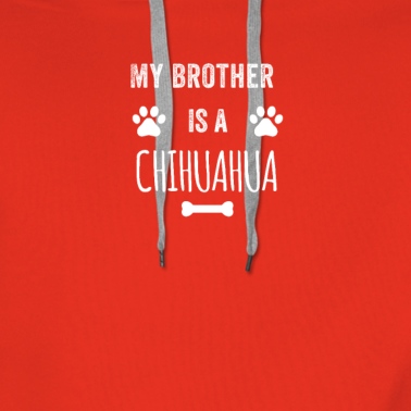 Abschlussfeier Hoodie - Mein Bruder ist ein Chihuahua Lustiger Hund