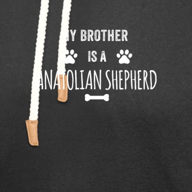 Abschlussfeier Hoodie - Mein Bruder ist ein anatolischer Schäferhund