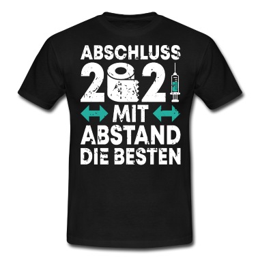 Abschlussfeier T-Shirt - Abschluss 2021 Mit Abstand die Besten Geschenk