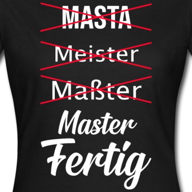 Abschlussfeier T-Shirt - Masterabschluss Masterparty Master Mastertitel