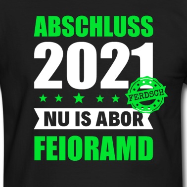 Abschlussfeier T-Shirt - Abschluss 2021 Sachsen Abi Realschule Hauptschule