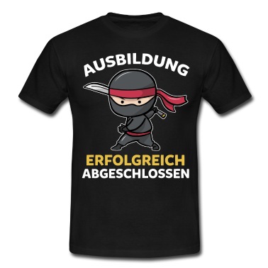 Abschlussfeier T-Shirt - Ausbildung Ninja Azubi Auszubildender Abschlussfei