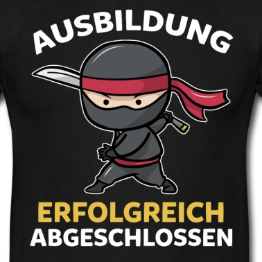 Abschlussfeier T-Shirt - Ausbildung Ninja Azubi Auszubildender Abschlussfei