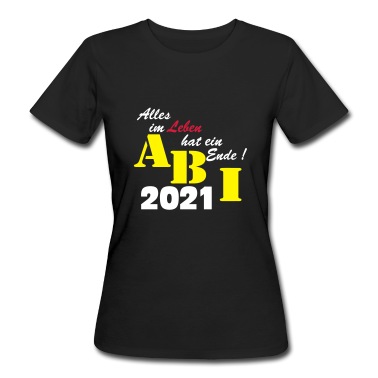 Abschlussfeier T-Shirt - Abi 2021 Ende ...-