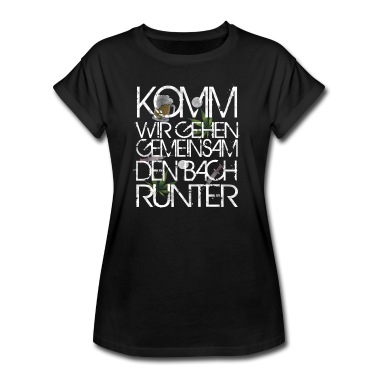 Abschlussfeier T-Shirt - KOMM WIR GEHEN GEMEINSAM DEN BACH RUNTER.