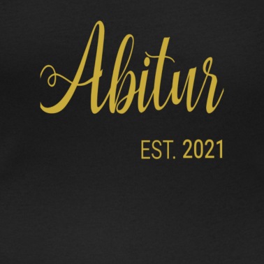 Abschlussfeier T-Shirt - Abi 2021 Abschluss 2021 Abitur
