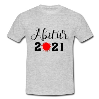 Abschlussfeier T-Shirt - Abi 2021 Abschluss 2021 Abitur Corona Virus