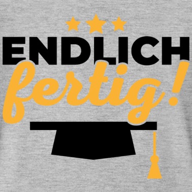 Abschlussfeier T-Shirt - Endlich fertig Schule Geschenk Abschluss