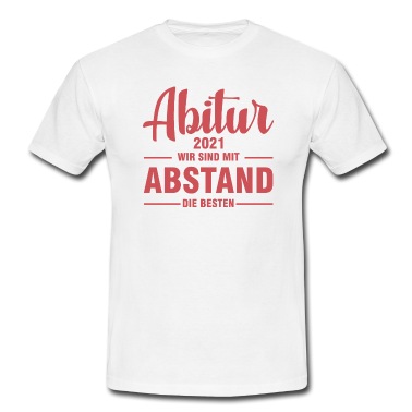 Abschlussfeier T-Shirt - Abitur Abstand Bachelor Certified Schule Geschenk