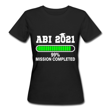 Abschlussfeier T-Shirt - Abi mission completed Bachelor Schule Geschenk