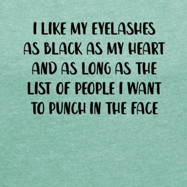 Abschlussfeier T-Shirt - Ich mag meine Wimpern so schwarz wie mein Herz