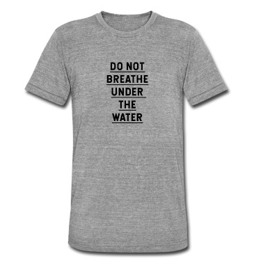 Abschlussfeier T-Shirt - Atme nicht unter Wasser