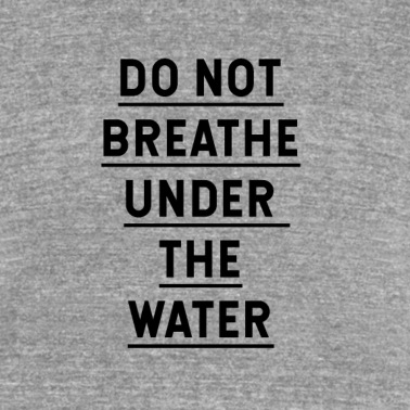 Abschlussfeier T-Shirt - Atme nicht unter Wasser