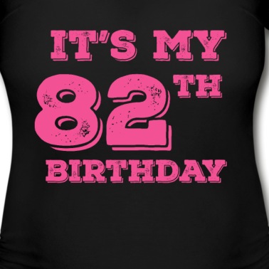 Abschlussfeier T-Shirt - Es ist mein 82. Geburtstag