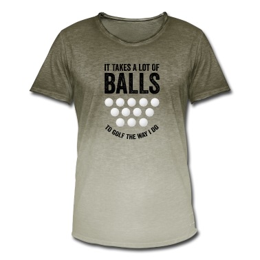 Abschlussfeier T-Shirt - Es braucht eine Menge Bälle, um so Golf zu spielen, wie ich es tue