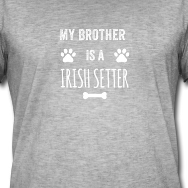 Abschlussfeier T-Shirt - Mein Bruder ist ein irischer Setter Lustiger Hund