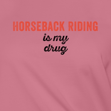 Abschlussfeier T-Shirt - Reiten ist meine Droge Witzig