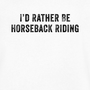 Abschlussfeier T-Shirt - Ich wäre lieber zu Pferd RI würde lustig sein