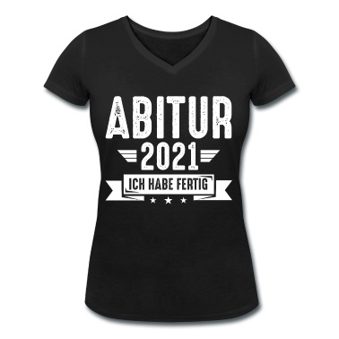 Abschlussfeier T-Shirt - Abitur 2021 | Ich habe fertig
