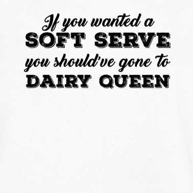 Abschlussfeier T-Shirt - Wenn Sie einen Soft Serve wollten