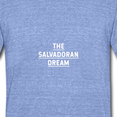 Abschlussfeier T-Shirt - Der salvadorianische Traum