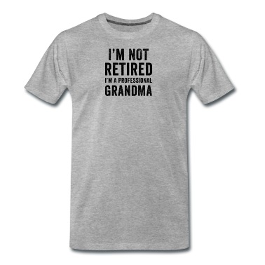 Abschlussfeier T-Shirt - Ich bin nicht im Ruhestand Ich bin eine professionelle Oma