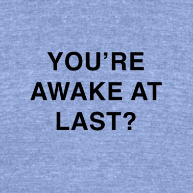 Abschlussfeier T-Shirt - Du bist endlich wach