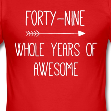 Abschlussfeier T-Shirt - Geburtstag 49 Ganze Jahre von Awesome