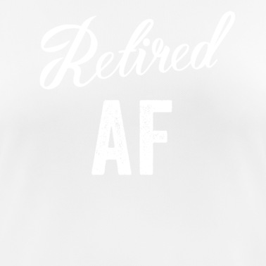 Abschlussfeier T-Shirt - Pensionierter AF Lustiger Ruhestand