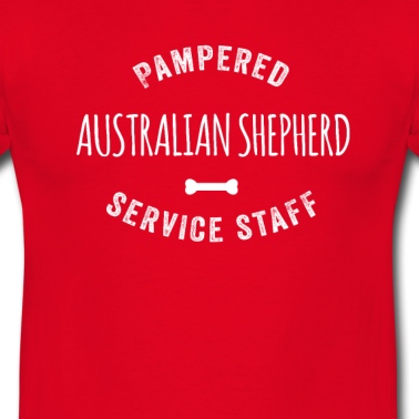 Abschlussfeier T-Shirt - Verwöhntes Australian Shepherd Dog Servicepersonal